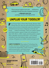 Unplugged Play: Toddler: 155 Activities & Games for Ages 1-2