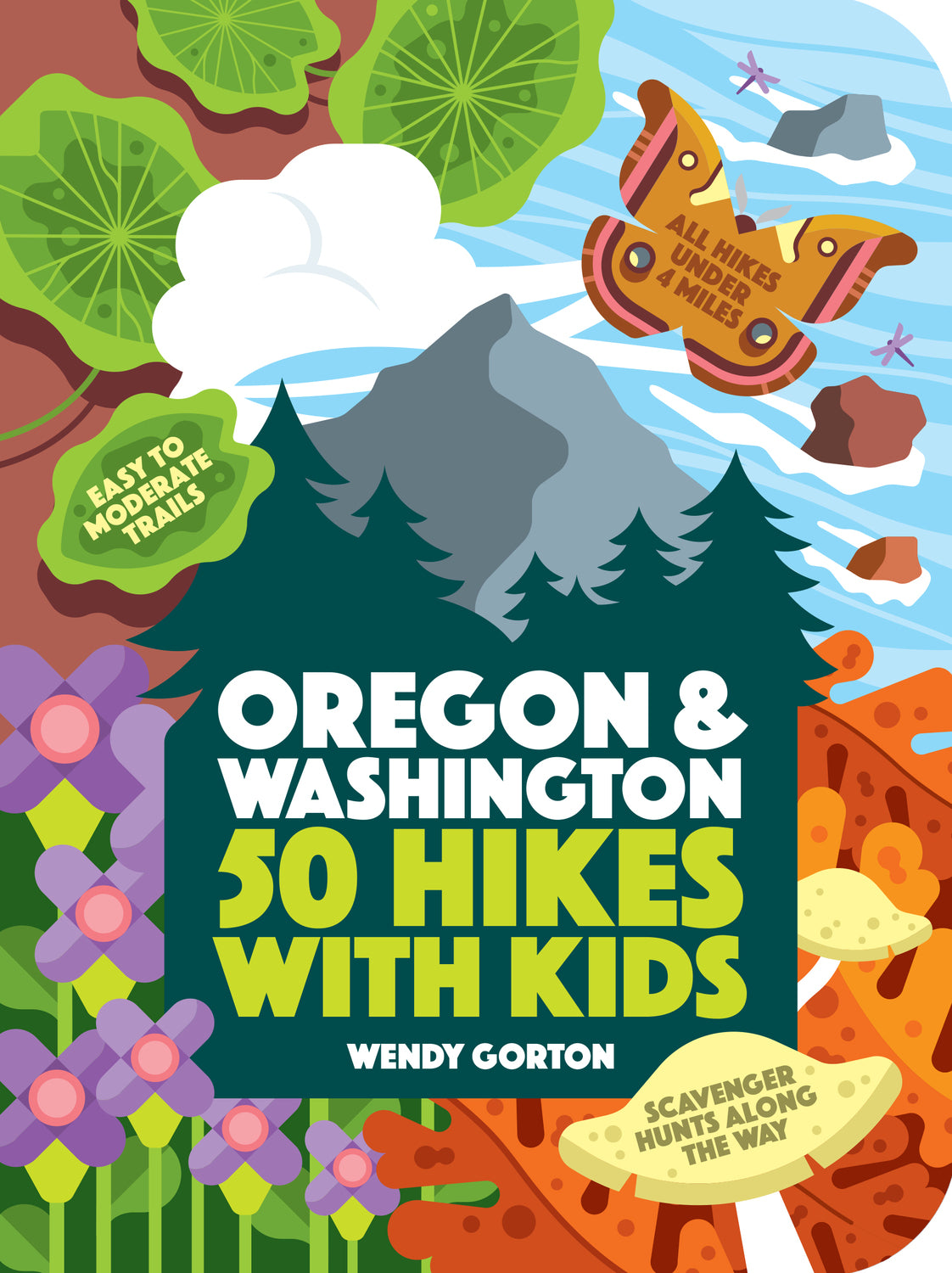 50 Hikes with Kids: Oregon and Washington