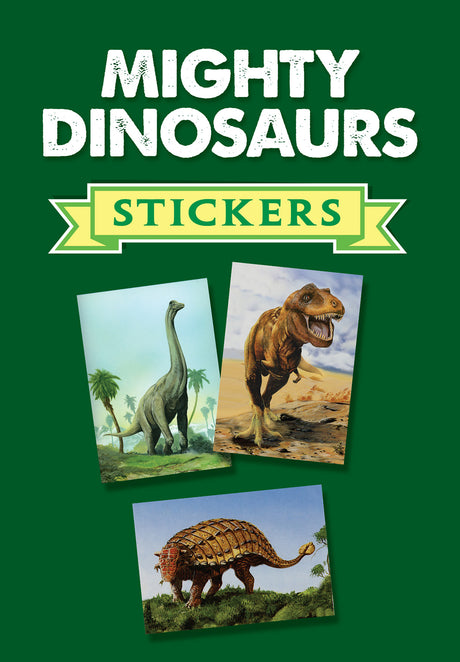 Mighty Dinosaurs Stickers: 36 Stickers, 9 Different Designs