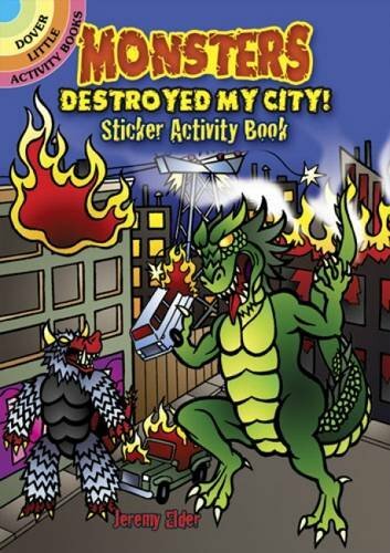 Monsters Destroyed My City! Sticker Activity Book