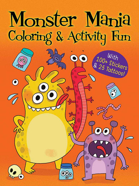 Monster Mania Coloring & Activity Fun: With 100+ Stickers & 25 Tattoos!