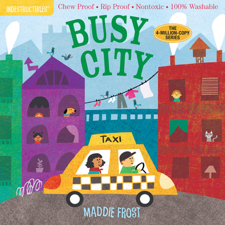 Indestructibles (The Original): Busy City: Chew Proof · Rip Proof · Nontoxic · 100% Washable (Book for Babies, Newborn Books, Safe to Chew)