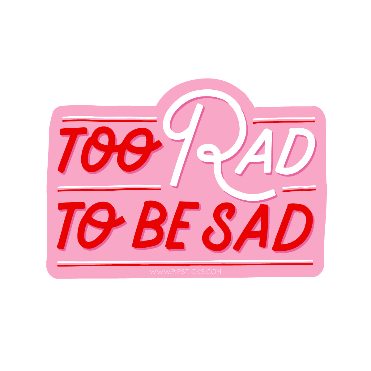 Pipsticks: Too Rad to Be Sad Vinyl